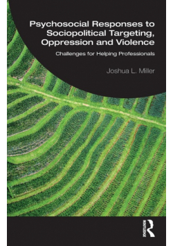 Psychosocial Responses to Sociopolitical Targeting, Oppression and Violence