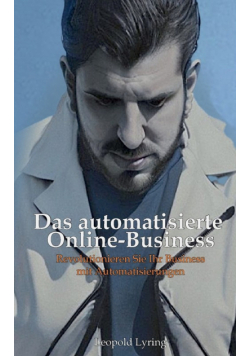 Das automatisierte Online Business