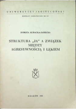 Struktura ja a związek między agresywnością i lękiem