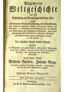Ullegmeine weltgeschichte von der schopfung an bis aauf gegenwartige zeit 1774 r