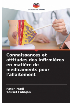 Connaissances et attitudes des infirmières en matière de médicaments pour l'allaitement