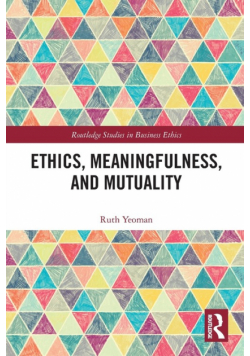 Ethics, Meaningfulness, and Mutuality