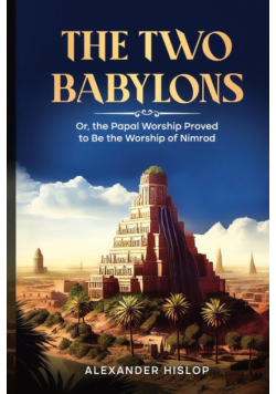 The Two Babylons