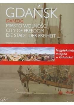 Gdańsk Miasto wolności