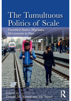 The Tumultuous Politics of Scale