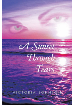 A Sunset Through Tears