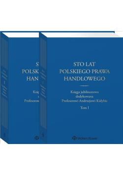 Sto lat polskiego prawa handlowego T.1-2