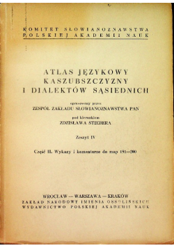 Atlas Językowy Kaszubszczyzny I Dialektów sąsiednich Zeszyt IV Część II