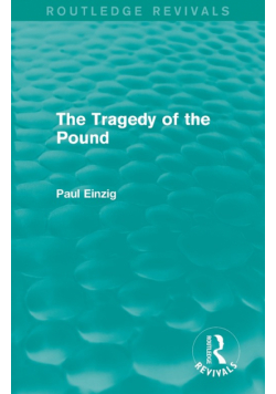 The Tragedy of the Pound (Routledge Revivals)