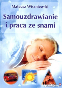 Samouzdrowienie i praca ze snami