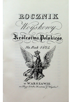 Rocznik Woyskowy Królestwa Polskiego reprint z 1825 r