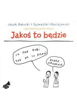 Jakoś to będzie. Książka audio CD MP3