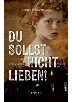 Du sollst nicht lieben!