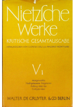 Nietzche Werke Morgenröthe Nachgelassene Fragmente Anfang 1880 - bis Frühjahr 1881