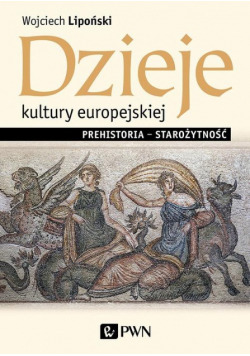 Dzieje kultury europejskiej Prehistoria - starożytność