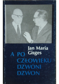 A po człowieku dzwoni dzwon