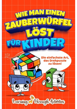 Wie man einen Zauberwürfel löst für Kinder