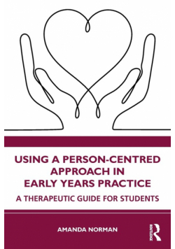 Using a Person-Centred Approach in Early Years Practice