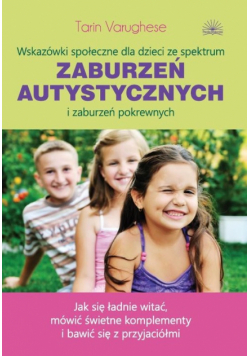 Wskazówki społeczne dla dzieci ze spektrum zaburzeń autystycznych i zaburzeń pokrewnych