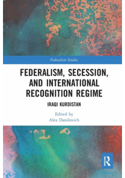 Federalism, Secession, and International Recognition Regime
