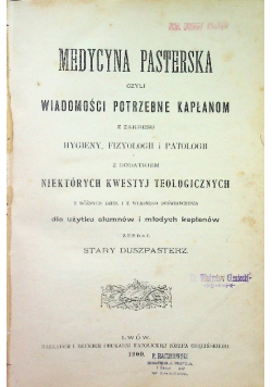Medycyna pasterska czyli wiadomości potrzebne kapłanom 1900 r.
