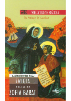 Święta Magdalena Zofia Barat