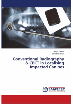 Conventional Radiography & CBCT in Localising Impacted Canines