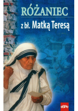 Kremer Małgorzata - Różaniec z bł. Matką Teresą