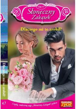 Słoneczny zakątek Tom 47 Dlaczego mi to zrobił?