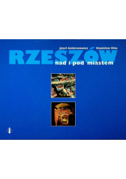 Rzeszów nad i pod miastem