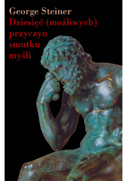 Dziesięć możliwych przyczyn smutku myśli