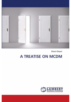 A Treatise On Mcdm