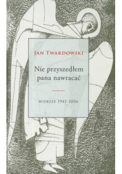 Nie przyszedłem pana nawracać