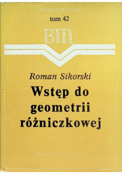 Wstęp do geometrii różniczkowej Tom 42