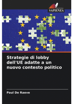 Strategie di lobby dell'UE adatte a un nuovo contesto politico