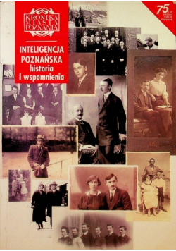 Kronika Miasta Poznania Nr 2 / 98 Inteligencja poznańska historia i wspomnienia