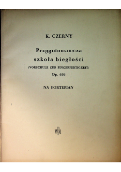 Przygotowawcza szkoła biegłości Op 636