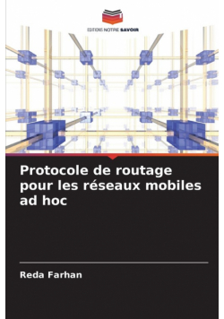 Protocole de routage pour les réseaux mobiles ad hoc