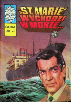 Kapitan Żbik St Marie wychodzi w morze część 1 I wydanie