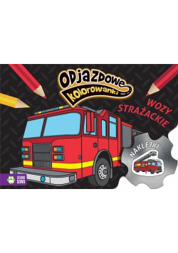 Odjazdowe kolorowanki Wozy strażackie
