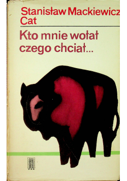 Kto mnie wołał czego chciał