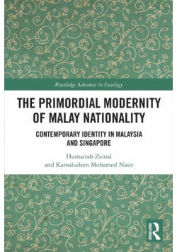 The Primordial Modernity of Malay Nationality