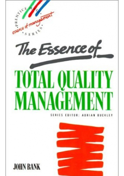 The Essence of Total Quality Management