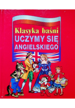 Uczymy się angielskiego Klasyka baśni
