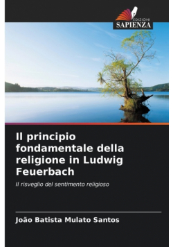 Il principio fondamentale della religione in Ludwig Feuerbach