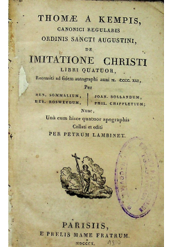 Thomae a Kempis Canonici Regularis Ordinis Sancti Augustini De Imitatione Christi Libri Quatuor 1810 r.