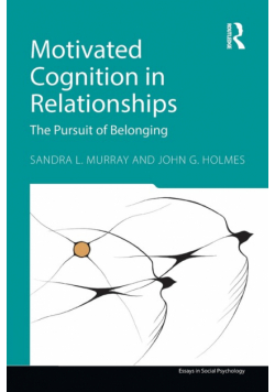 Motivated Cognition in Relationships