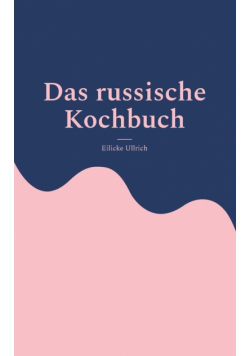 Das russische Kochbuch