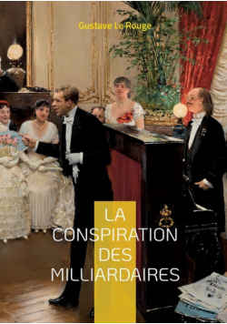 La conspiration des milliardaires
