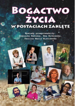 Bogactwo życia w postaciach zaklęte /e-book/